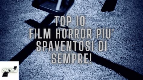 film piu spaventosi horror|scary spaventosi film.